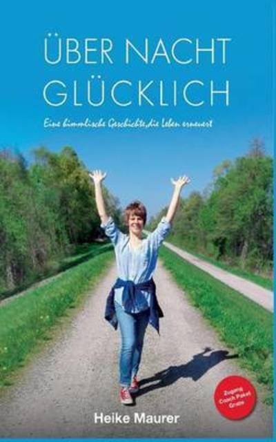 Cover for Maurer · Über Nacht glücklich (Book) (2016)