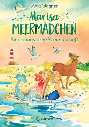 Cover for Anja Wagner · Marisa Meermädchen (Band 3) - Eine ponystarke Freundschaft (Hardcover Book) (2022)