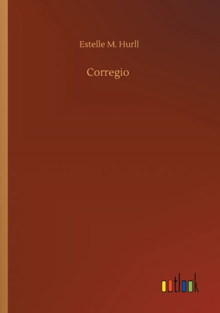 Cover for Estelle M Hurll · Corregio (Paperback Book) (2020)