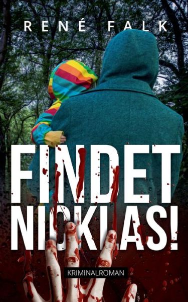 Cover for Rene Falk · Findet Nicklas! (Paperback Book) (2021)