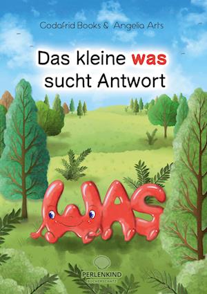 Cover for Godafrid Books · Das kleine was sucht Antwort (Paperback Book) (2022)