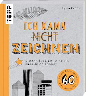 Cover for Lydia Crook · Ich kann nicht zeichnen (Paperback Book) (2021)