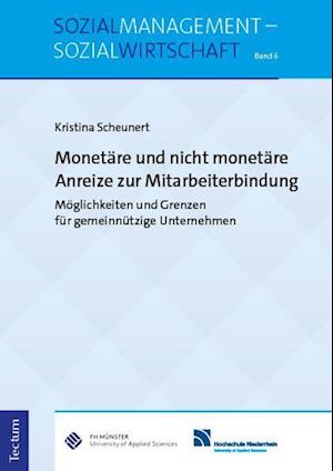 Cover for Kristina Scheunert · Monetare und Nicht Monetare Anreize Zur Mitarbeiterbindung (Book) (2024)