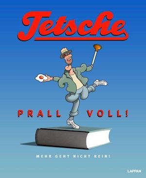 Cover for Tetsche · Tetsche - Prallvoll! (Bog)