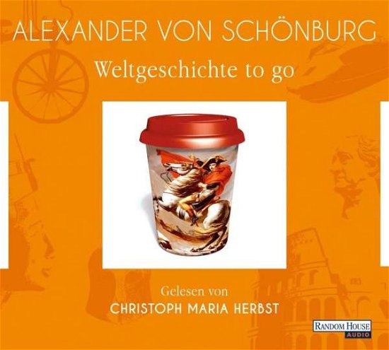 Cover for Alexander Schönburg · CD Weltgeschichte to go (CD) (2018)
