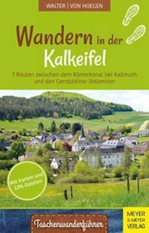 Wandern in der Kalkeifel - Roland Walter - Books - Meyer + Meyer Fachverlag - 9783840377914 - March 14, 2022