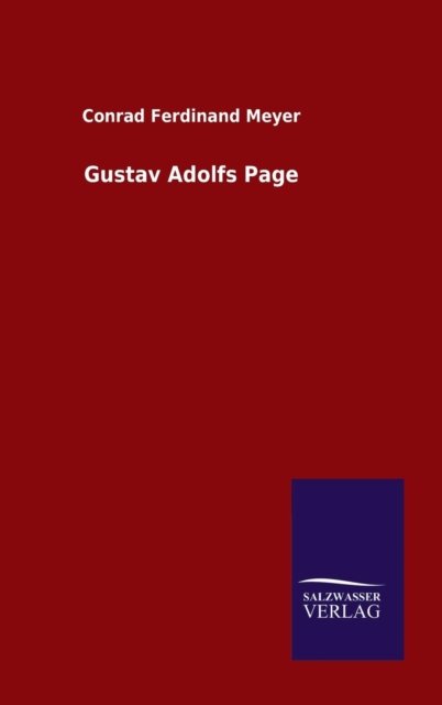Cover for Conrad Ferdinand Meyer · Gustav Adolfs Page (Hardcover Book) (2015)