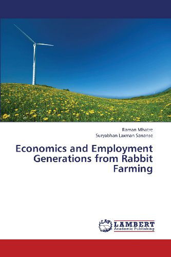 Cover for Suryabhan Laxman Sananse · Economics and Employment Generations from Rabbit Farming (Taschenbuch) (2013)