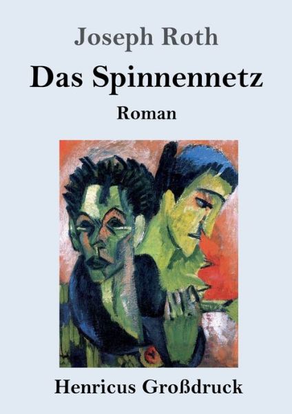 Cover for Joseph Roth · Das Spinnennetz (Grossdruck) (Taschenbuch) (2019)