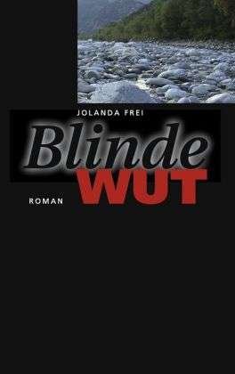 Cover for Frei · Blinde Wut (Bog)