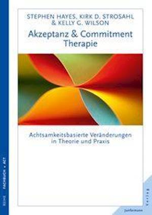 Cover for Hayes · Acceptance &amp; Commitment Therapie (Book)