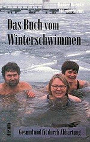 Cover for Rainer Brenke · Das Buch vom Winterschwimmen (Inbunden Bok) (1996)