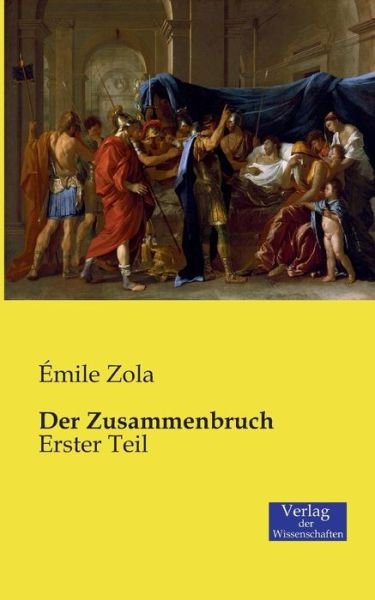 Cover for Zola, A0/00mile · Der Zusammenbruch: Erster Teil (Taschenbuch) (2019)