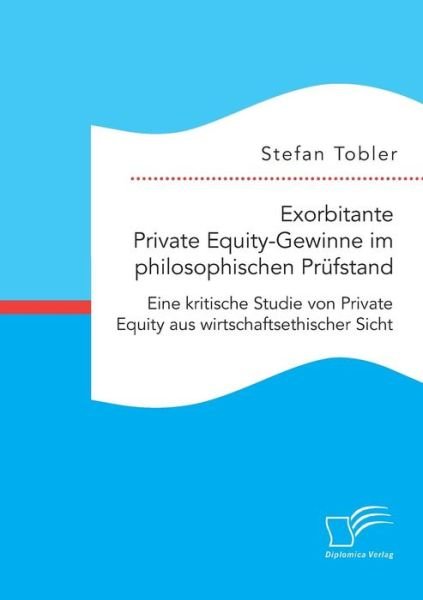 Cover for Tobler · Exorbitante Private Equity-Gewin (Book) (2015)