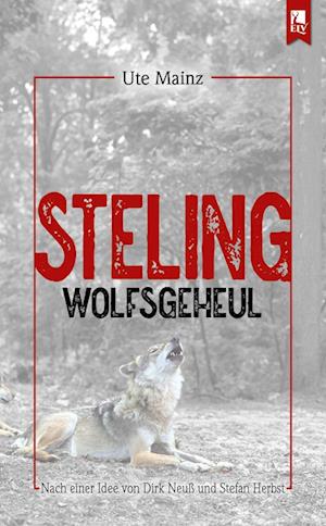 Cover for Ute Mainz · Steling: Wolfsgeheul (Bog) (2024)