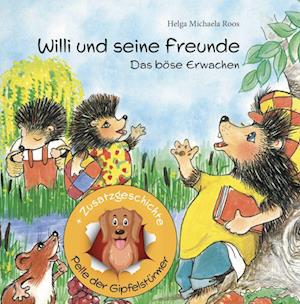 Willi und seine Freunde - Helga Michaela Roos - Books - Verlagshaus Schlosser - 9783962006914 - March 3, 2023