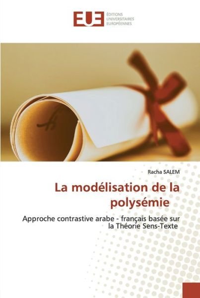 La modélisation de la polysémie - Salem - Bücher -  - 9786139553914 - 28. Februar 2020