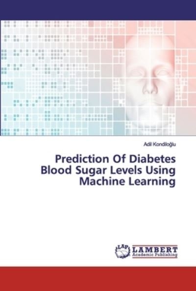 Cover for Kondiloglu · Prediction Of Diabetes Blood (Book) (2019)