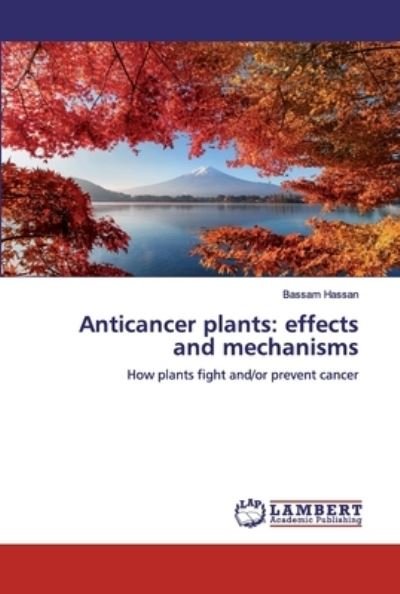Cover for Hassan · Anticancer plants: effects and m (Bok) (2020)