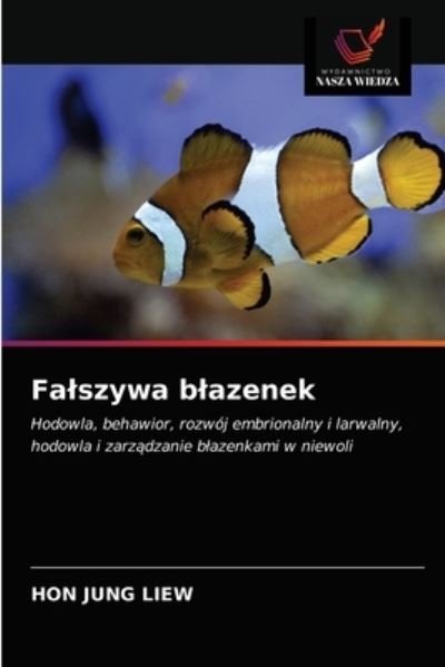 Cover for Hon Jung Liew · Falszywa blazenek (Pocketbok) (2021)
