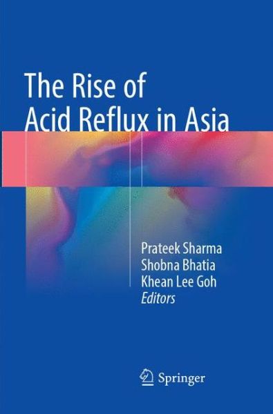 Cover for The Rise of Acid Reflux in Asia (Paperback Book) [Softcover reprint of the original 1st ed. 2018 edition] (2018)
