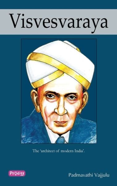 Cover for Padmavathi Vajjulu · Visvesvaraya (Paperback Book) (2009)