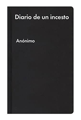 Cover for Anónimo · Diario de un incesto (Inbunden Bok) (2019)