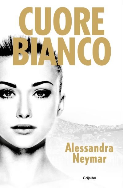 Cover for Alessandra Neymar · Cuore Bianco / White Heart (Pocketbok) (2023)