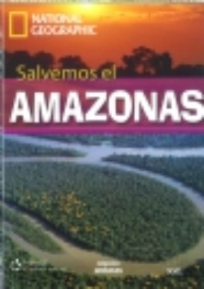 Andar.Es: National Geographic: Salvemos Amazonas + CD - Colleccion Andar.Es - National Geographic - Bücher - Sociedad General Espanola de Libreria - 9788497785914 - 24. Juni 2010