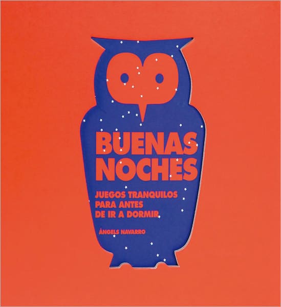 Cover for Angels Navarro · Buenas noches (juegos tranquilos para antes de dormir) (Gebundenes Buch) [Spanish, Act Stk edition] (2010)