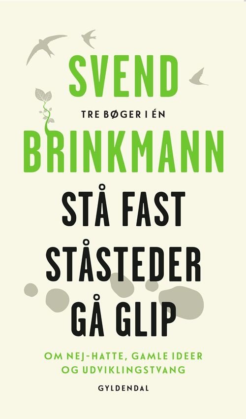 Cover for Svend Brinkmann · Stå fast, Ståsteder og Gå glip (Bound Book) [1th edição] (2022)