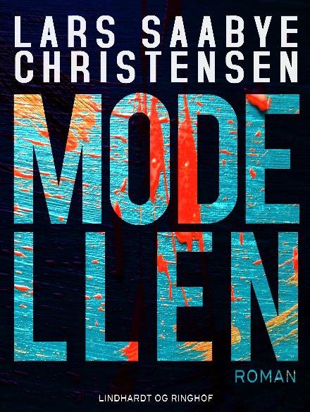 Cover for Lars Saabye Christensen · Modellen (Sewn Spine Book) [4e uitgave] (2017)