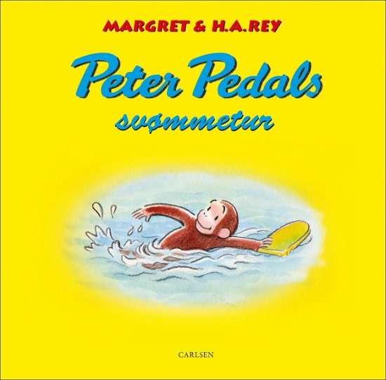 Cover for Margret og H.A. Rey · Peter Pedals svømmetur (Gebundesens Buch) [1. Ausgabe] (2019)
