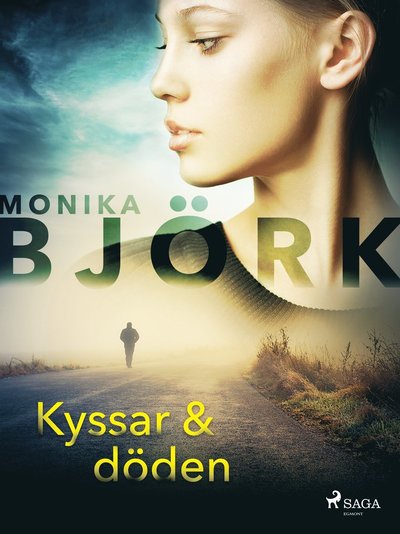 Cover for Monika Björk · Kyssar &amp; döden (MP3-CD) (2019)