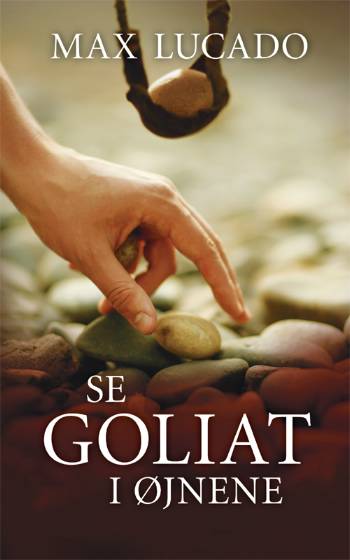 Cover for Max Lucado · Se Goliat i øjnene (Book) [1º edição] (2008)