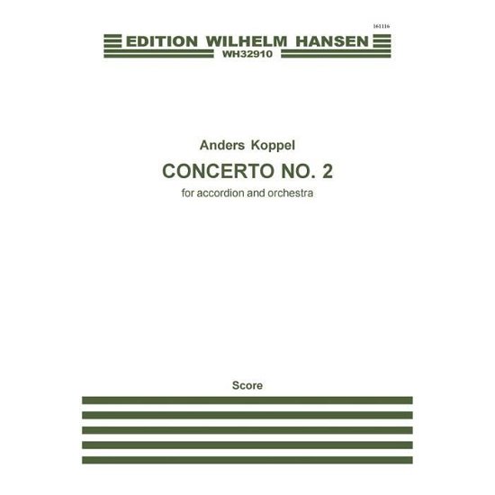 Cover for Anders Koppel · Concerto No.2 For Accordion And Orchestra (Buch) (2017)
