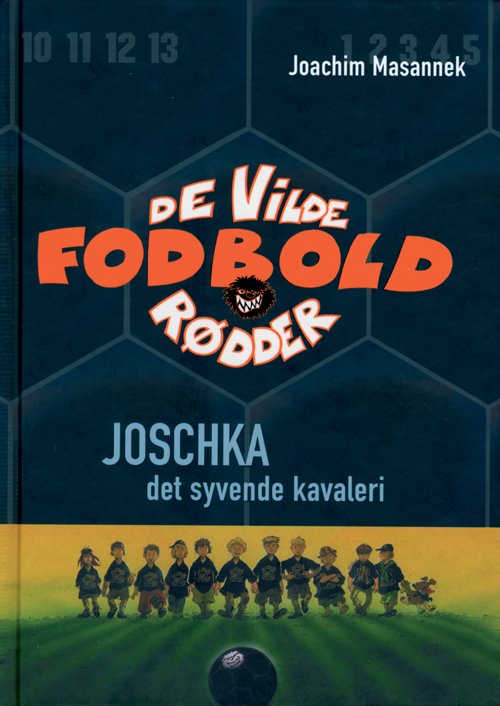 Cover for Joachim Masannek · De vilde fodboldrødder: Joschka, det syvende kavaleri (9) (Indbundet Bog) [1. udgave] [Indbundet] (2008)