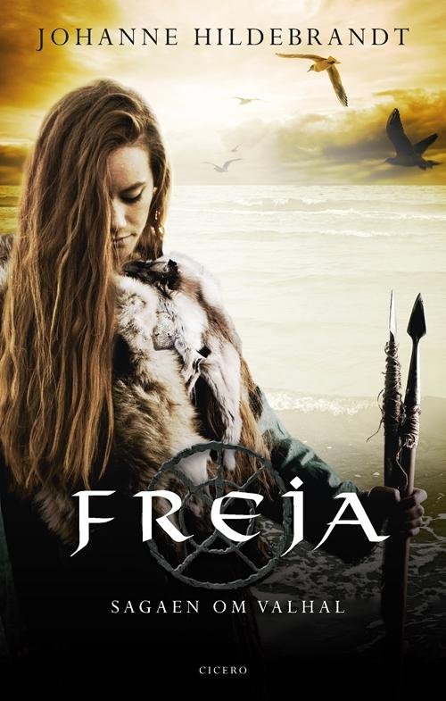 Cover for Johanne Hildebrandt · Sagaen om Valhal: Freja (Hardcover bog) [4. udgave] (2015)