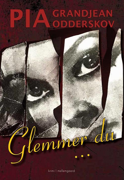 Cover for Pia Grandjean Odderskov · Glemmer du ... (Sewn Spine Book) [1º edição] (2020)