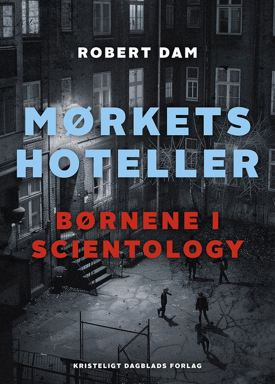 Cover for Robert Dam · Mørkets hoteller (Sewn Spine Book) [1st edition] (2024)