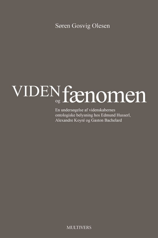 Cover for Søren Gosvig Olesen · Viden og fænomen (Hæftet bog) [1. udgave] (2022)