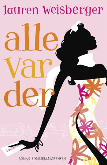 Cover for Lauren Weisberger · Alle var der (Paperback Book) [2nd edition] (2008)