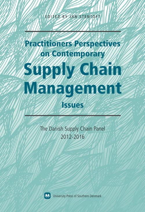 Cover for Lass=&quot;ellipsis&quot;&gt;
			  		  	University Press of Southern Denmark · Practitioners Perspectives on Contemporary Supply Chain Management: The Danish Supply Chain Panel 2012-2016 (Paperback Book) [1.º edición] (2017)