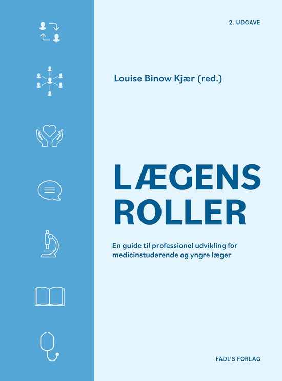 Lægens roller - Louise Binow Kjær (red.) - Books - FADL's Forlag - 9788793810914 - July 18, 2022