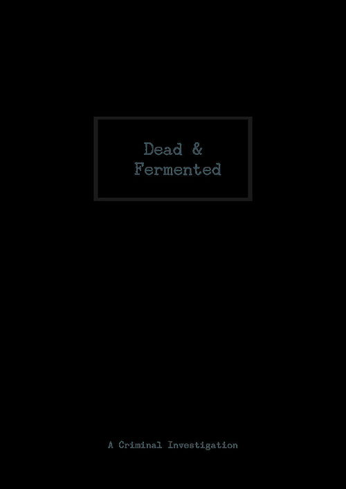 The Cookbook Noir: Dead & Fermented - Henrik Yde  & Steven Achiam - Książki - Henrik Yde - 9788799483914 - 1 marca 2014