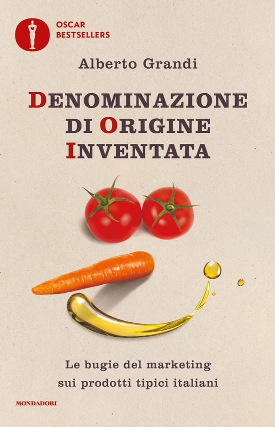 Cover for Alberto Grandi · Denominazione Di Origine Inventata. Le Bugie Del Marketing Sui Prodotti Tipici Italiani (Book)