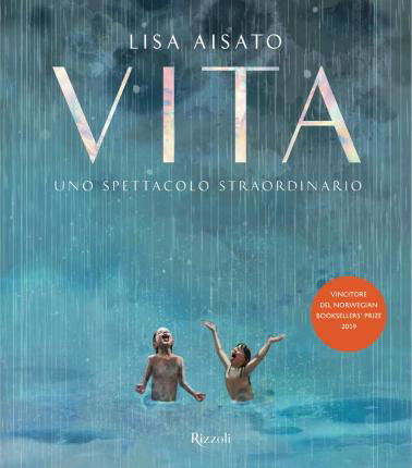 Cover for Lisa Aisato · Vita. Uno Spettacolo Straordinario. Ediz. A Colori (Bok)