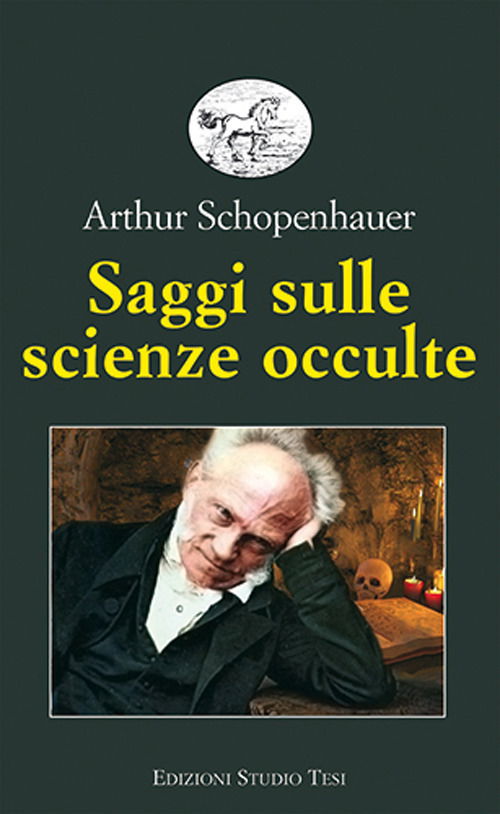 Cover for Arthur Schopenhauer · Saggi Sulle Scienze Occulte (Book)