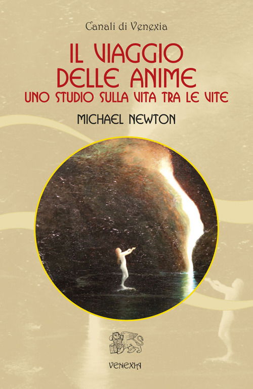 Cover for Michael Newton · Il Viaggio Delle Anime. Uno Studio Sulla Vita Tra Le Vite (Book)