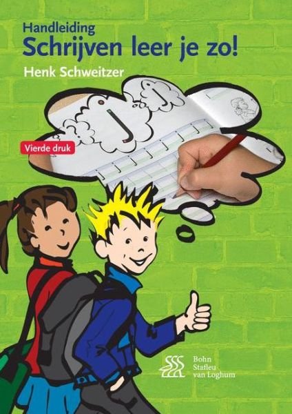 Cover for Henk Schweitzer · Schrijven leer je zo! Handleiding (Pocketbok) (2016)